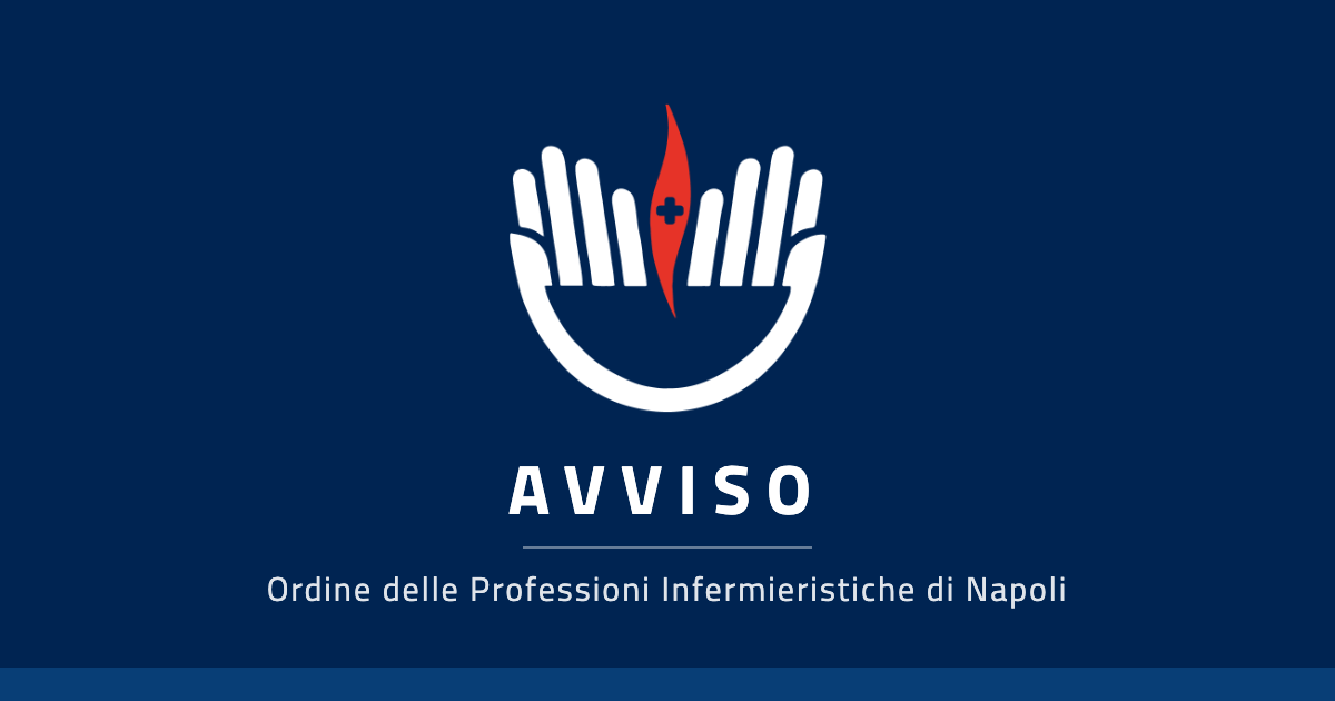 Avviso dell’Ordine delle Professioni Infermieristiche di Napoli